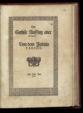 Der Sechste Auffzug oder Inventio. Von dem Iudicio Paridis