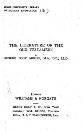 The literature of the Old Testament / by George Foot Moore