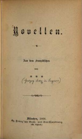 Novellen : Aus dem Französischen von *** [Maximilian Joseph Herzog in Bayern]