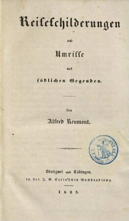 Reiseschilderungen und Umrisse aus südlichen Gegenden