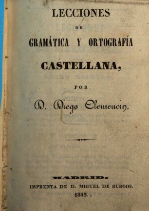 Lecciones de gramática y ortografía castellana