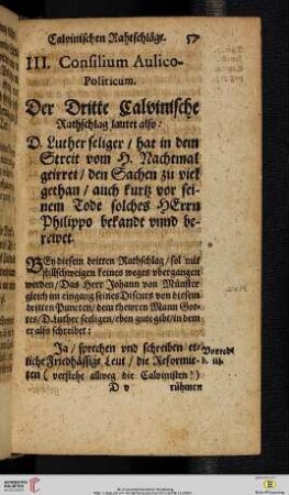 III. Consilium Aulico - Politicum. Der Dritte Calvinische Rathschlag lautet also: