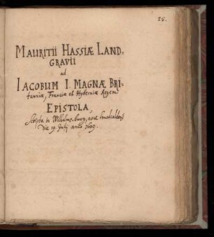[Brief von Moritz, Hessen-Kassel, Landgraf, 1572-1632 an Jakob I., England, König (1609)]