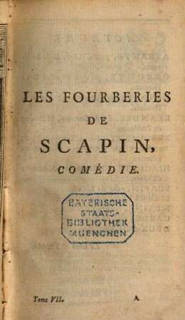 Oeuvres de Molière, 7. Les fourberies de Scapin. Psiché. Les femmes savantes. - [1768]. - 278 S. : 4 Ill.