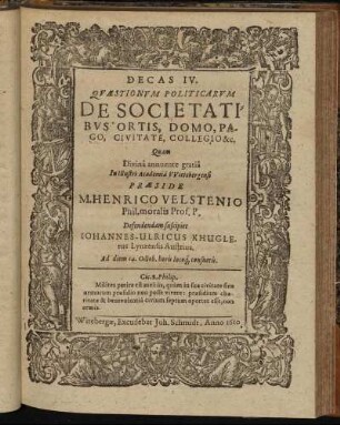 Decas IV. Quaestionum Politicarum De Societatibus Ortis, Domo, Pago, Civitate, Collegio