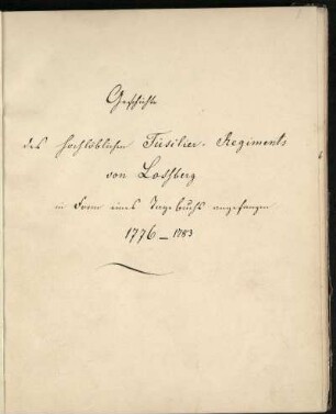 Tagebuch des Regiments Lossberg 1776-1783 (Abschrift)
