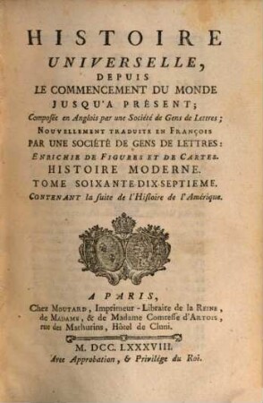 Histoire Universelle, Depuis Le Commencement Du Monde Jusqu'a Présent, 117. Contenant la suite de l'Histoire de l'Amérique