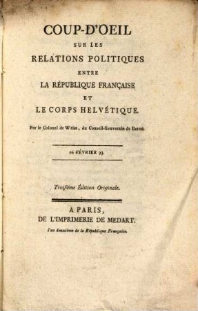 Coup-D'Oeil Sur Les Relations Politiques Entre La République Française Et Le Corps Helvétique : 26 Février 93