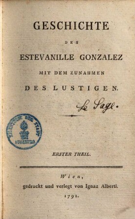 Geschichte des Estevanille Gonzalez mit dem Zunahmen des Lustigen, 1. (1791). - 223 S. : Ill.