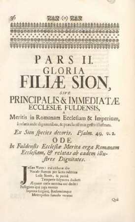Ode. In Fuldensis Ecclesiæ Merita erga Romanam Ecclesiam, & relatas ab eadem illustres Dignitates.