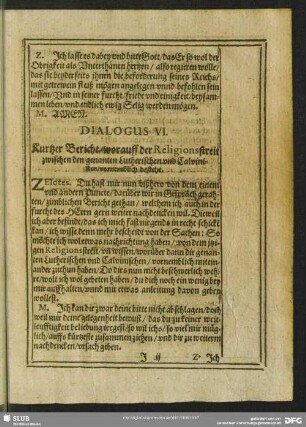 Dialogus VI. Kurtzer Bericht, worauff der Religionsstreit zwischen den genanten Lutherischen und Calvinisten, vornehmlich bestehe