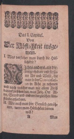 Das I. Capitel: Von Der Hoeflichkeit insgemein [- Das XII. Capitel: Von Ordentlicher Einrichtung der taeglichen Geschaefte; siehe Verzeichnis-Inhalt]