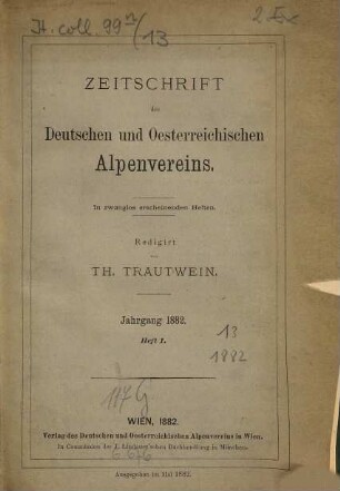 Zeitschrift des Deutschen und Österreichischen Alpenvereins. 13. 1882