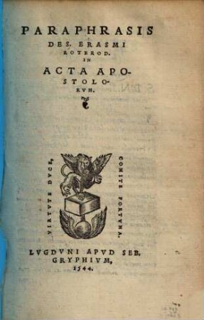 Paraphrasis Des. Erasmi Roterod. In Acta Apostolorvm