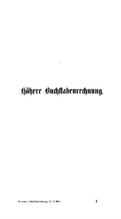 Höhere Buchstabenrechnung.