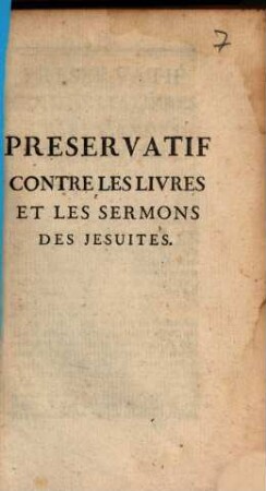 Preservativ contre les livres et les sermons des Jesuites