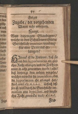 Folget Zugabe/ der vorgehenden Materi nicht unbequem. [u. a.]