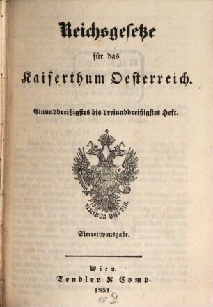 Reichsgesetze für das Kaiserthum Österreich, 11. 1851 = H. 31 - 33