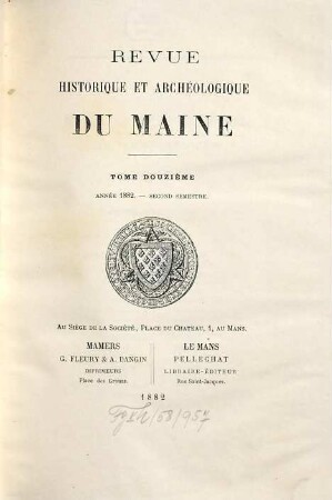 Revue historique et archéologique du Maine. 12. 1882