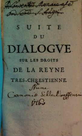 Suite du Dialogue sur les droits de la reyne tres-chrestienne