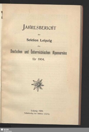 1904(1905): Jahresbericht der Sektion Leipzig des Deutschen und Österreichischen Alpenvereins