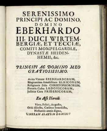 Serenissimo Principi Ac Domino, Domino Eberhardo III. Duci Wirtembergiæ, Et Tecciæ [...]