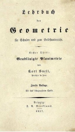 Theil 1: Lehrbuch der Geometrie für Schulen und zum Selbstunterricht. Erster Theil
