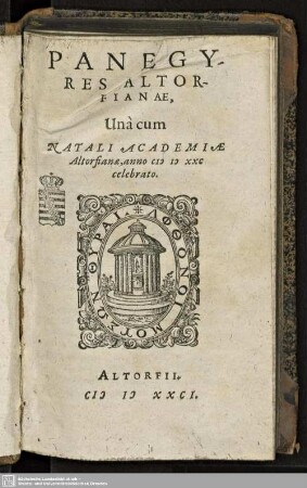 Panegyres Altorfianae, duna cum natali academiae Altorfianae anno CIƆ IƆ XXC celabrato