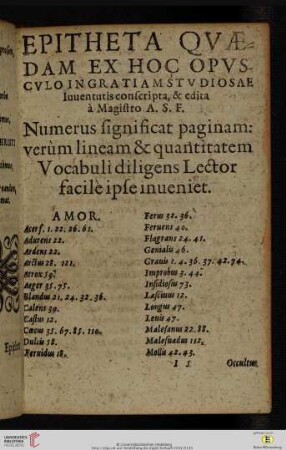 Epitheta qvaedam ex hoc opvscvlo ingratiam stvdiosae iuuentutis conscripta, & edita à Magistro A.S.F.