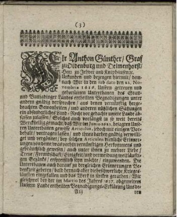 Wir Anthon Günther/ Graf zu Oldenburg und Delmenhorst ... Urkunden und bezeugen hiermit ...