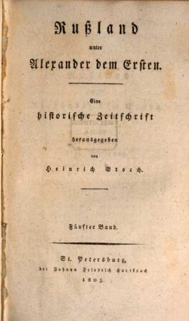 Rußland unter Alexander dem Ersten : eine historische Zeitschrift, 5. 1804 (1805) = Lieferung 13 - 15, Okt. - Dez.