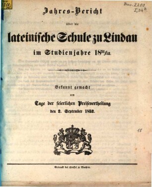 Jahres-Bericht über die Lateinische Schule zu Lindau : im Studienjahre ... : bekannt gemacht am Tage der feierlichen Preisvertheilung. 1852