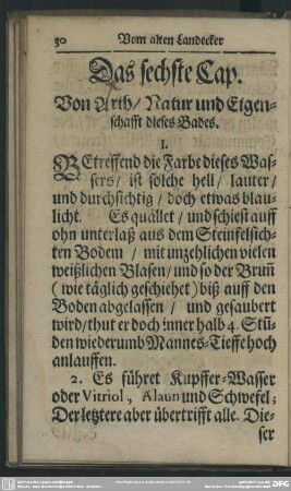 Das sechste Cap. Von Arth, Natur und Eigenschafft dieses Bades