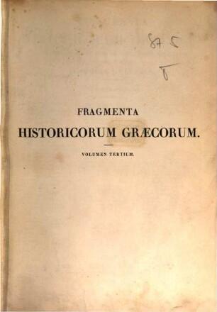 Fragmenta historicorum Graecorum : Apollodori bibliotheca cum fragmentis. 3