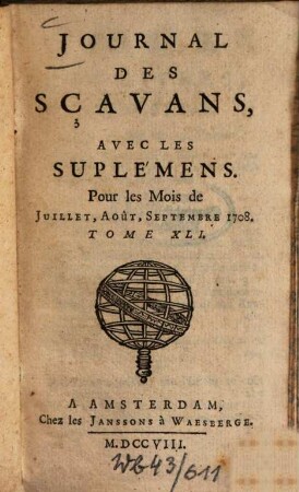 Journal des sçavans. 1708, [3]. Juillet - Sept. = T. 41 (1708)