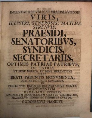 Martini Hankii, Schol. Vrat. Avg. Conf. Addict. Inspectoris Et Gymn. Elisab. Rectoris, Monvmenta, Pie Defvnctis Olim Erecta