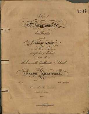 Six variations brillantes pour la guitarre seule : sur un air Tirolien ; op. 15