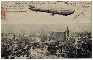 Zeppelin in Leipzig am 30. Mai 1909 : der Ballon über dem Rathausturm