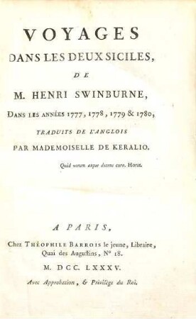 Voyages Dans Les Deux Siciles De M. Henri Swinburne : Dans Les Années 1777, 1778, 1779 et 1780