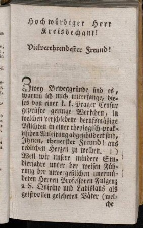 Hochwürdiger Herr Kreisdechant! Vielverehrendester Freund!