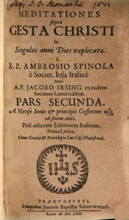 Meditationes supra Vitam Christi : in Singulos anni Dies explicatae, 2. A Mense Junio et principio Gestorum usq[ue] ad finem anni