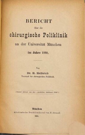 Bericht über die chirurgische Poliklinik an der Universität München in der Zeit vom ... bis .... 1880 (1881)