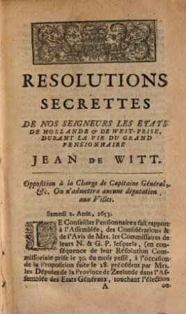 Résolutions Importantes De Leurs Nobles Et Grandes Puissances Les Etats de Hollande et De West-Frise Pendant Le Ministere De Mr. Jean De Witt, Conseiller-Pensionnaire