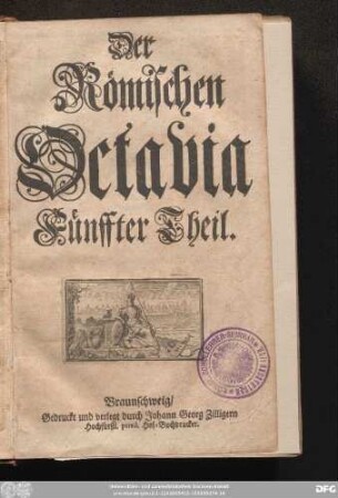 Fünffter Theil: Der @Römischen Octavia Fünffter Theil