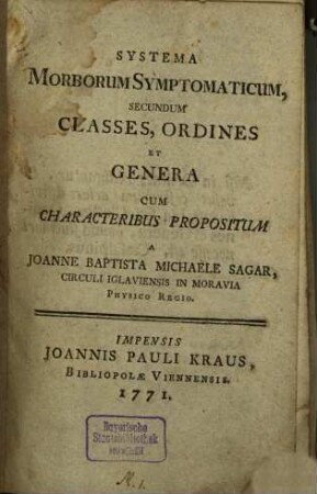 Systema Morborum Symptomaticum, Secundum Classes, Ordines Et Genera Cum Characteribus Propositum
