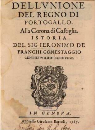 Dell'Unione del regno di Portogallo alla corona di Castiglia ...
