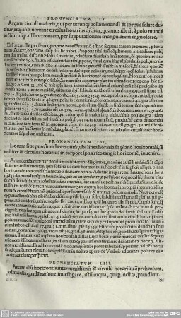 PRONUNCIATUM LI. Arcum circuli maioris, qui per utun[..] polum mundi & corpus solare ducitur, atque alio nomine circulus horarius dicitur, quantus ille sit a polo mundi arctico usque ad horizontem, per supputationem triangularem cognoscere.
