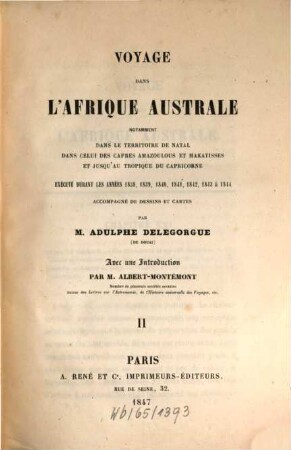 Voyage dans l'Afrique Australe notamment dans le territoire de Natal dans celui des Cafres exécuté durant les années 1838 - 1844 accompagné de dessins et de cartes, 2