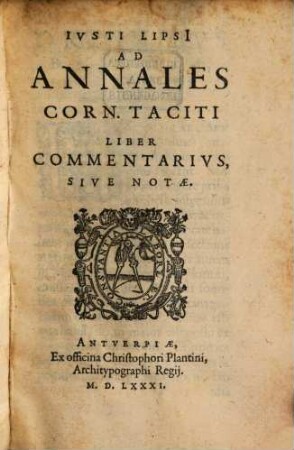 Ivsti Lipsi[i] Ad Annales Corn. Taciti Liber Commentarivs, Sive Notae