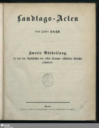 1849: Landtags-Acten / Die Protocolle der 1. Kammer